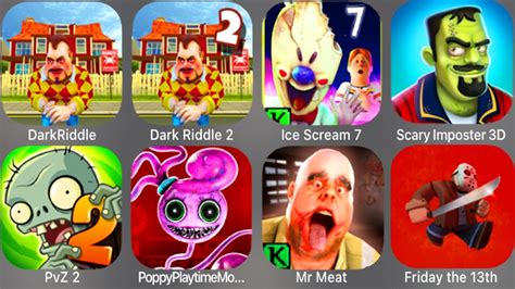 Ice Cream 7 Dark Riddle 2 Mr Meat Poppy Playtiem Mob Games 2 PVZ 2