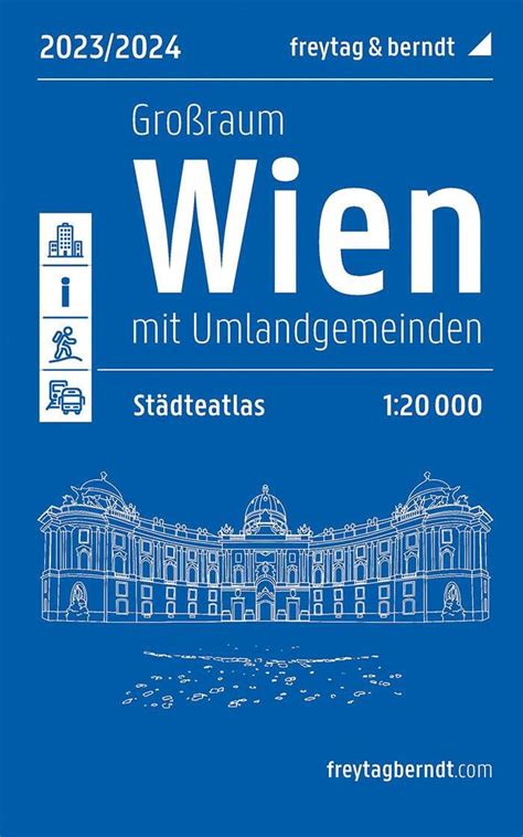 Wien Großraum Städteatlas 1 20 000 2023 2024 Freytag And Berndt Mit