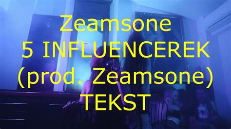 Zeamsone 5 INFLUENCEREK Prod Zeamsone TEKST YouTube