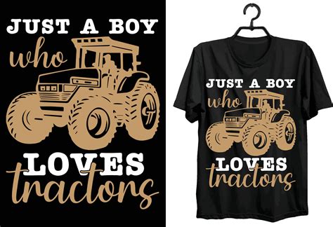 Just A Boy Who Loves Tractors. Tractor Pulling T-shirt Design. Funny ...