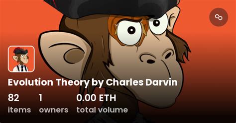 Evolution Theory by Charles Darvin - Collection | OpenSea