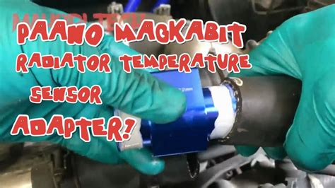 Paano Magkabit Ng Radiator Temperature Sensor Youtube