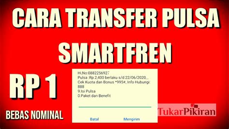 Cara Transfer Pulsa Smartfren Terbaru Tanpa Ribet Tukar Pikiran