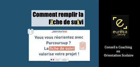 Parcoursup Réorientation comment remplir la fiche de suivi Eurêka