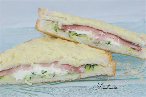 Croque Monsieur Courgette Kiri Jambon Sandrine Dans Tous Ses Tats