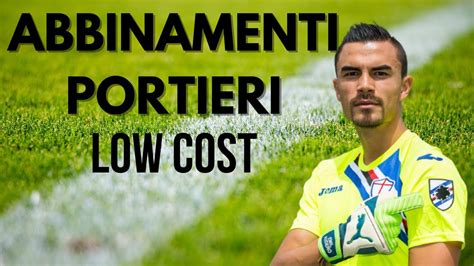 Abbinamenti Portieri Low Cost Guida Asta Fantacalcio 2021 22 Youtube