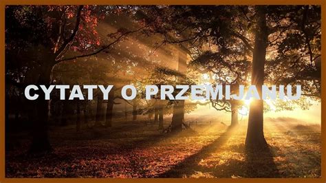 Złote Myśli Cytaty o przemijaniu 7 YouTube