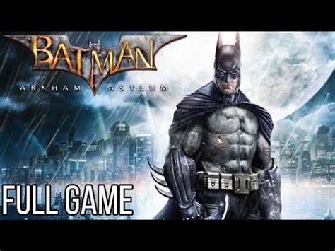 Batman Arkham Asylum Full Game Walkthrough Youtube