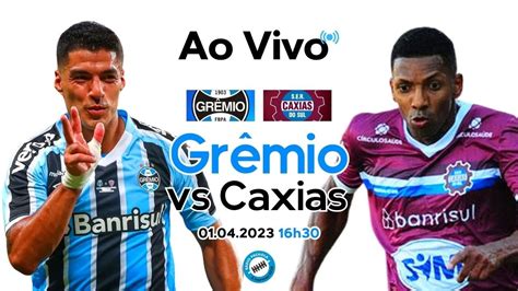 Ao Vivo GrÊmio X Caxias Final Do Campeonato GaÚcho 0804 Youtube