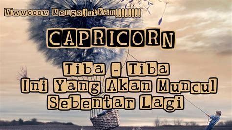 Capricorn Tiba Tiba Ini Yang Akan Muncul Sebentar Lagi YouTube