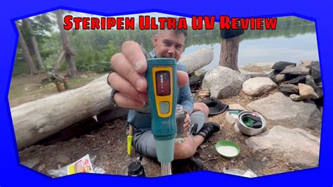 Steripen Ultra Uv Water Purifier Review In Boundary Waters Youtube