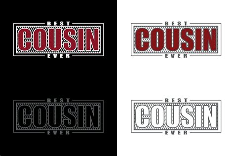 Best Cousin Ever Typography T Shirt Design 6971287 Vector Art At Vecteezy