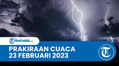 Prakiraan Cuaca Bmkg Februari Wilayah Ntb Diprediksi Hujan