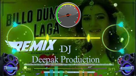 Billo Thumka Laga Remix Song Dj Deepak Production Deepakproduction