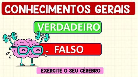 Verdadeiro Ou Falso 15 Perguntas De Conhecimentos Gerais Youtube