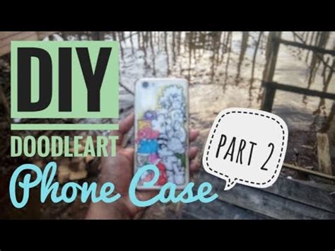 You Can Make Your Own Doodle Phone Case Now I DIY Doodleart Untuk