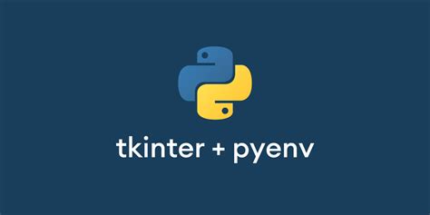 Using Tkinter With Pyenv A Simple Two Step Guide Dev Community