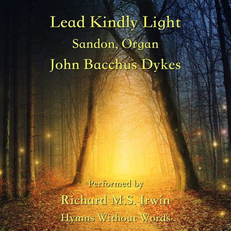 Lead Kindly Light Sandon Organ 3 Verses