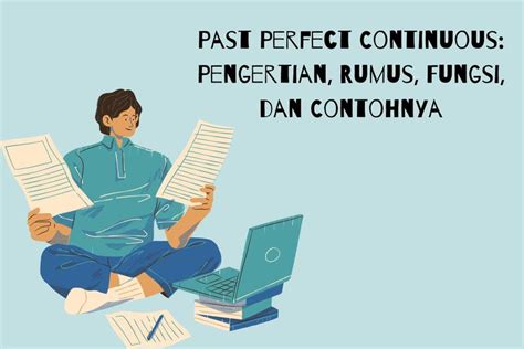 Foto Past Perfect Continuous Pengertian Rumus Fungsi Dan Contohnya