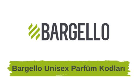 Bargello Unisex Parfüm Kodları Parfüm Kodları