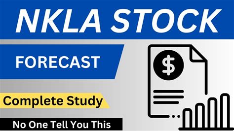 NKLA Stock Nikola Stock NKLA STOCK PREDICTION NKLA STOCK Analysis