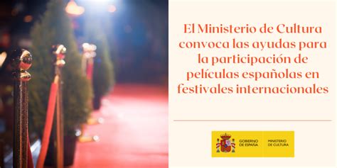 El Ministerio De Cultura Convoca Las Ayudas Para La Participaci N De