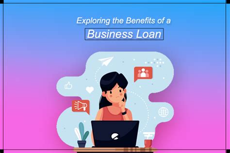 Exploring The Benefits Of A Business Loan