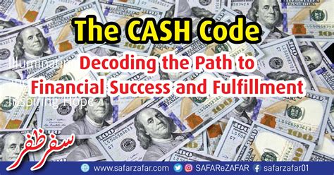 The CASH Code: Decoding the Path to Financial Success and Fulfillment ... 