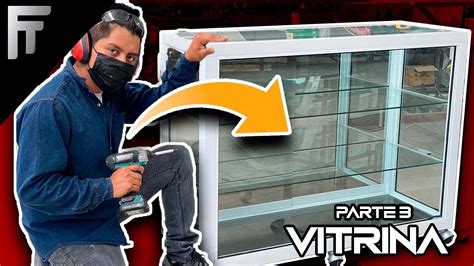 Cómo hacer una Vitrina de aluminio con puertas corredizas Parte 3 YouTube