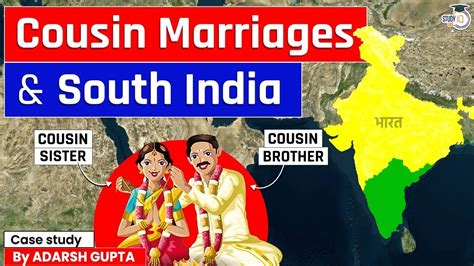 Why Cousin Marriages Are So Common In South India Consanguineous