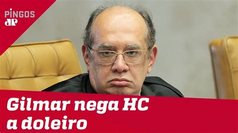 Aleluia Gilmar Mendes Nega Um Habeas Corpus Youtube