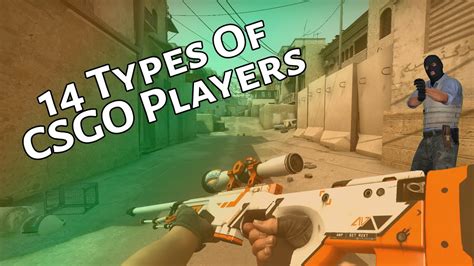 14 Types Of Csgo Players Youtube