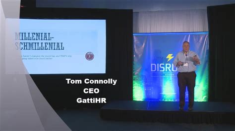 Millennial Schmillennial Tom Connolly Disrupthr Talks Disrupthr