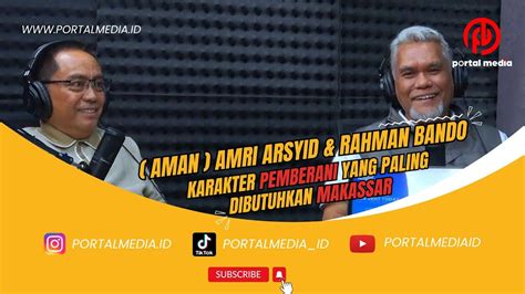 AMAN Amri Arsyid Dan Rahman Bando Karakter Pemberani Yang Paling