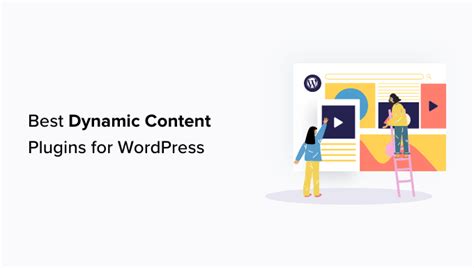 9 Best WordPress Dynamic Content Plugins Expert Pick DevsDay Ru