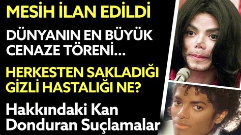 MICHEAL JACKSON VE GERÇEK KİMLİĞİ Kan Donduran Suçlamalar Şaibeli