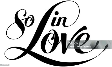 So In Love Custom Calligraphy Text Stock Illustration Download Image