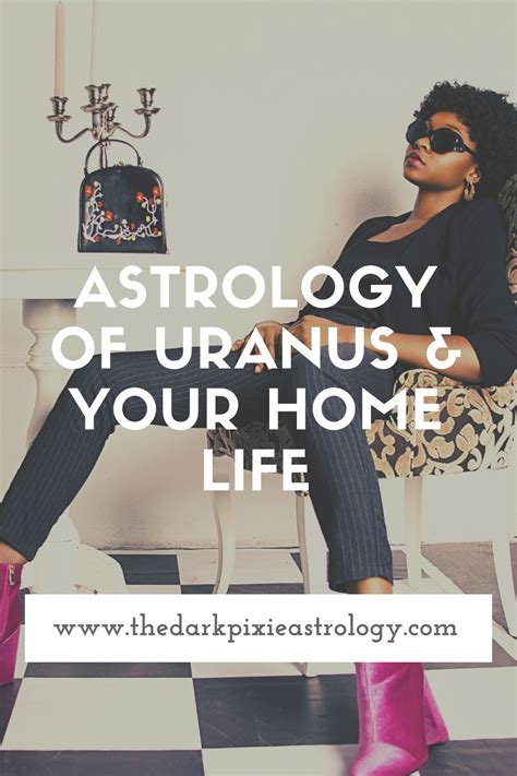 Astrology Of Uranus Your Home Life The Dark Pixie Astrology