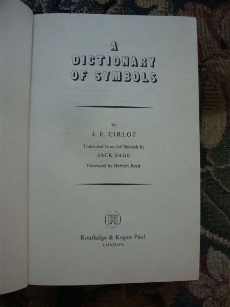 A Dictionary Of Symbols By J E Cirlot Translated By Jack Savage Good