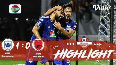 Full Highlight PSIS Semarang 1 Vs 0 PSM Makasar Shopee Liga 1 2019