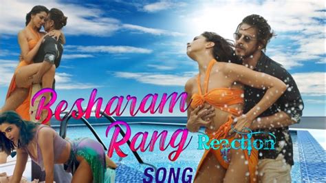 Besharam Rang Song Pathan Movie Release Date Shahrukh Khan Deepika