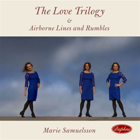 Various Artists Marie Samuelsson The Love Trilogy In High Resolution