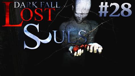 Lets Play Dark Fall Lost Souls Part 28 Einer Muss Bleiben Youtube