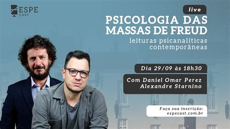 Psicologia Das Massas Leituras Psicanalíticas Youtube