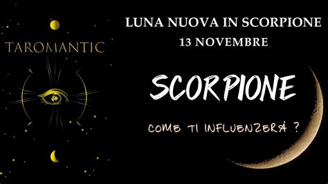 Scorpione Come Ti Influenzer La Luna Nuova In Scorpione Oroscopo