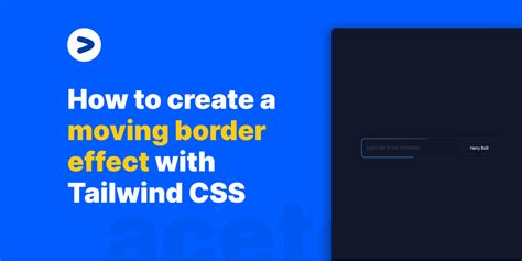 How to create a moving border effect with Tailwind CSS