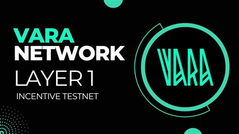 Incentivized Testnet Layer Terbaru Vara Network Wajib Digarap Sih