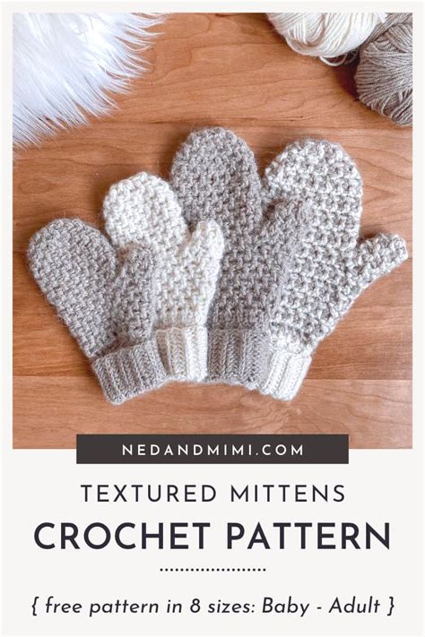 How to Crochet Mittens - Free Pattern in Baby, Child and Adult sizes - Free Pattern | Ned & Mimi