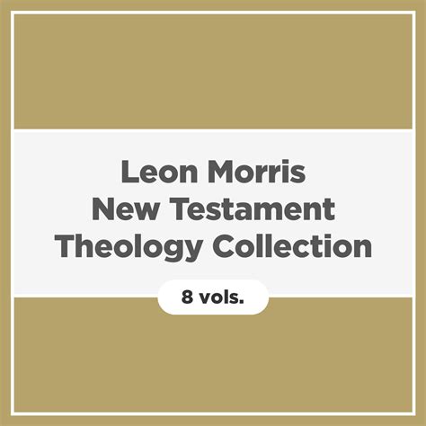 Leon Morris New Testament Theology Collection 8 Vols Verbum