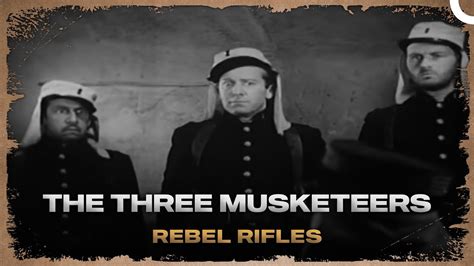 The Three Musketeers Episode Rebel Rifles Youtube